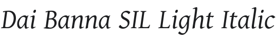 Dai Banna SIL Light Italic Font Preview