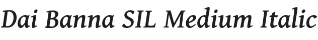 Dai Banna SIL Medium Italic Font Preview