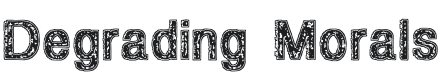 Degrading Morals Font Preview