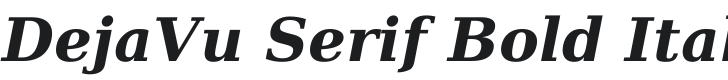 DejaVu Serif Bold Italic Font Preview