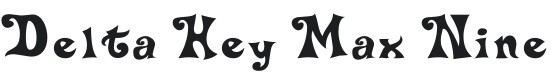 Delta Hey Max Nine Font Preview