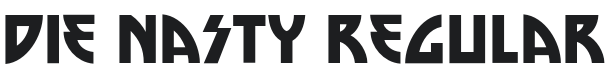 Die Nasty Font Preview