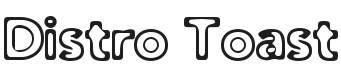 Distro Toast Font Preview