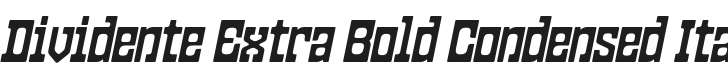 Dividente Extra Bold Condensed Italic Font Preview