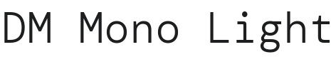 DM Mono Light Font Preview