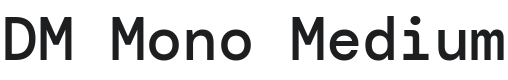 DM Mono Medium Font Preview