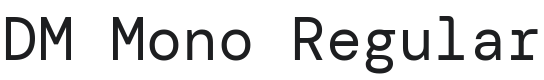 DM Mono Regular Font Preview