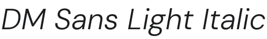 DM Sans Light Italic Font Preview