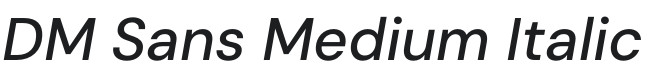 DM Sans Medium Italic Font Preview
