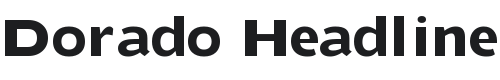 Dorado Headline Font Preview