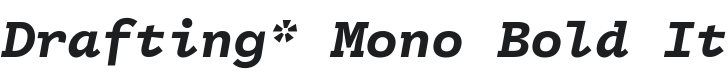 Drafting* Mono Bold Italic Font Preview