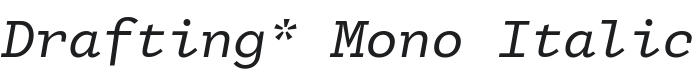 Drafting* Mono Italic Font Preview
