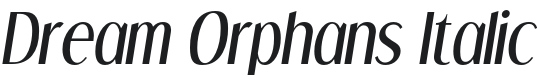 Dream Orphans-Italic Font Preview