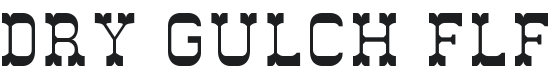 Dry Gulch FLF Font Preview