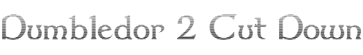 Dumbledor 2 Cut Down Font Preview
