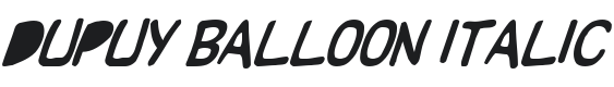 Dupuy Balloon Italic Font Preview