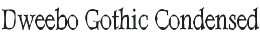 Dweebo Gothic Condensed Font Preview