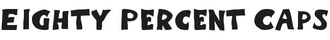 Eighty Percent Caps Font Preview