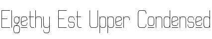 Elgethy Est Upper Condensed Font Preview