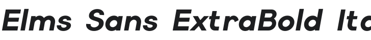 Elms Sans ExtraBold Italic Font Preview