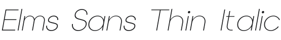 Elms Sans Thin Italic Font Preview