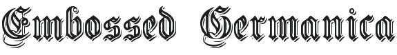 Embossed Germanica Font Preview