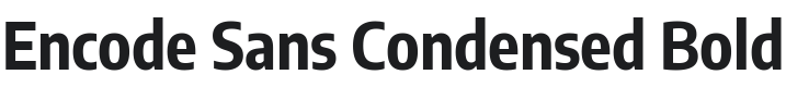 Encode Sans Condensed Bold Font Preview