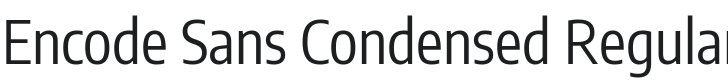 Encode Sans Condensed Font Preview