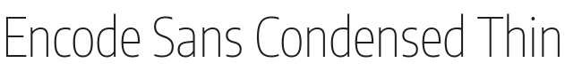 Encode Sans Condensed Thin Font Preview