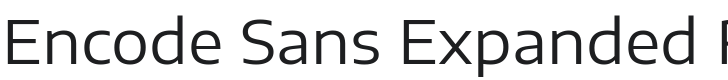 Encode Sans Expanded Font Preview