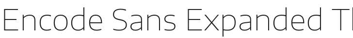Encode Sans Expanded Thin Font Preview