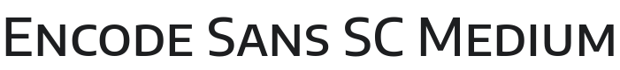 Encode Sans SC Medium Font Preview