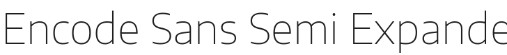 Encode Sans Semi Expanded Thin Font Preview