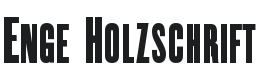 Enge Holzschrift Font Preview