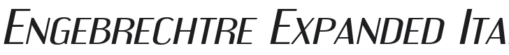 EngebrechtreEx-Italic Font Preview