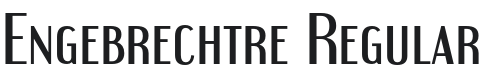 Engebrechtre Font Preview