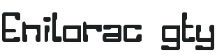 Enilorac Gty Font Preview