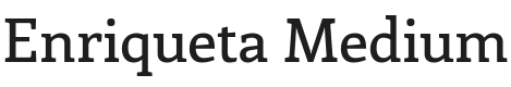 Enriqueta Medium Font Preview