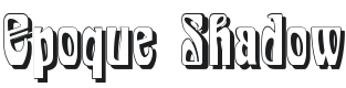 Epoque Shadow Font Preview
