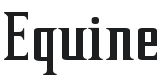 Equine Font Preview