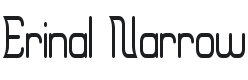 Erinal Narrow Font Preview