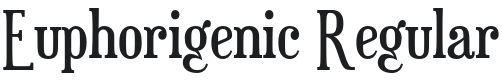 Euphorigenic Font Preview