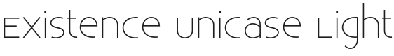 Existence Unicase Light Font Preview
