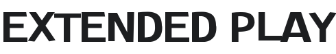 Extended Play Font Preview