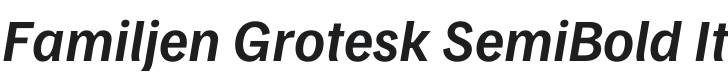 Familjen Grotesk SemiBold Italic Font Preview