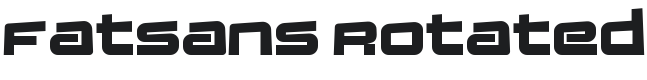 Fatsans Rotated Font Preview