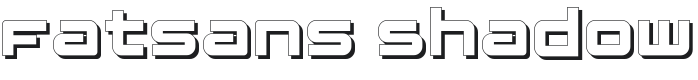 Fatsans Shadow Font Preview