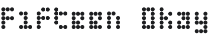 Fifteen Okay Font Preview