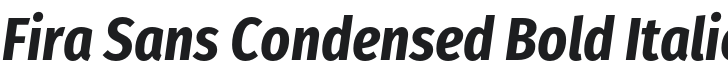 Fira Sans Condensed Bold Italic Font Preview