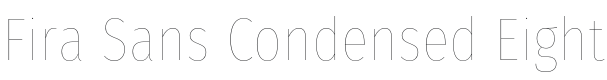 Fira Sans Condensed Eight Font Preview